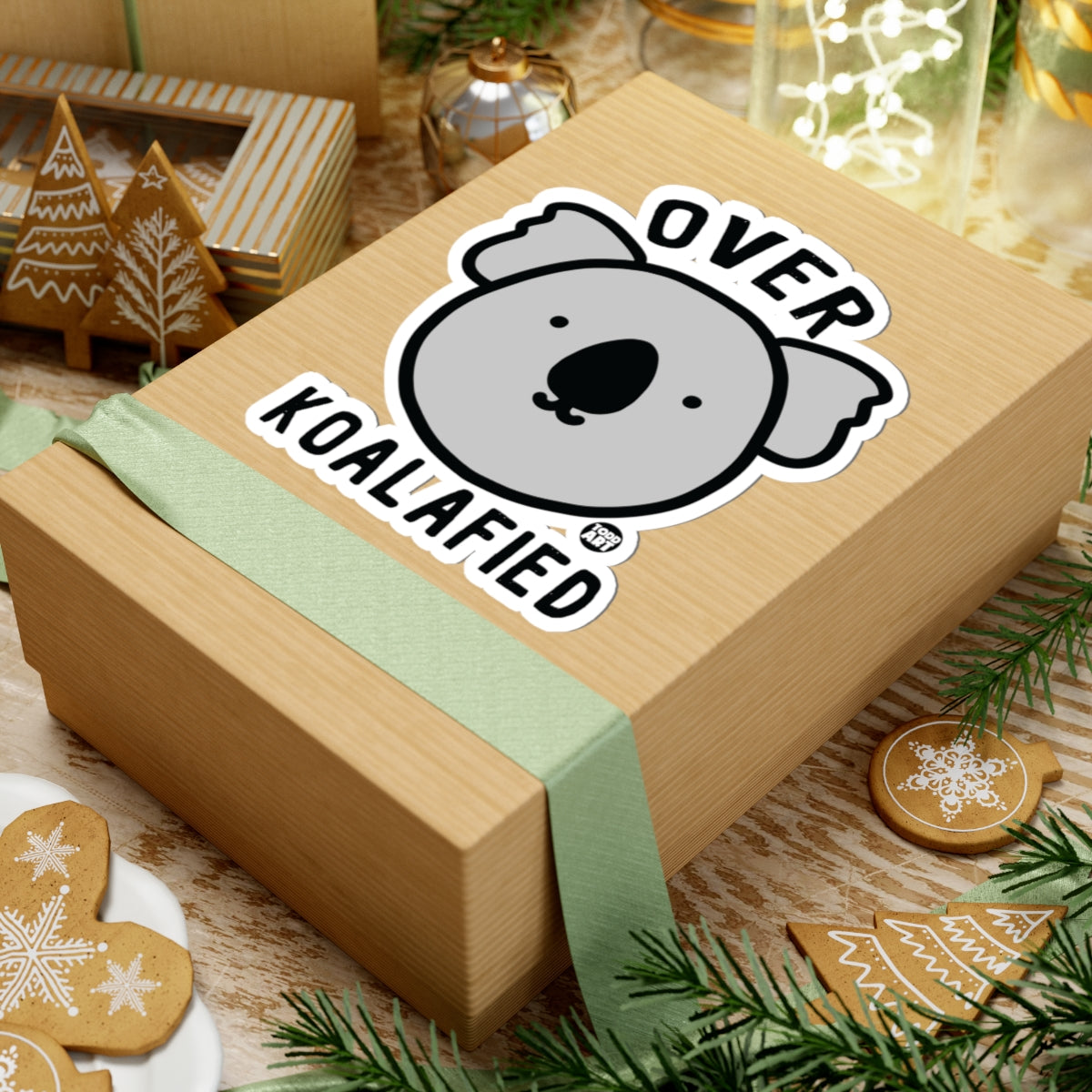Over KoalafiedTodd Art Sticker