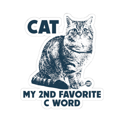 Cat My Second Favorite C Word Todd Art Sticker