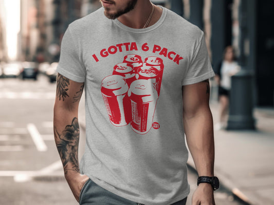 I GOTTA 6 PACK Graphic Tee Ideal for Casual Outfits