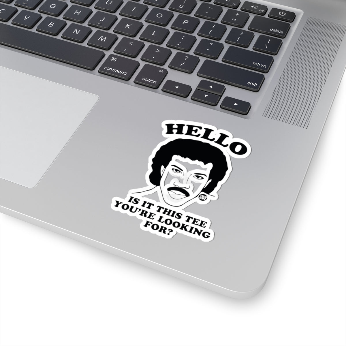Hello Is It This Tee You're Looking For Todd Art Sticker