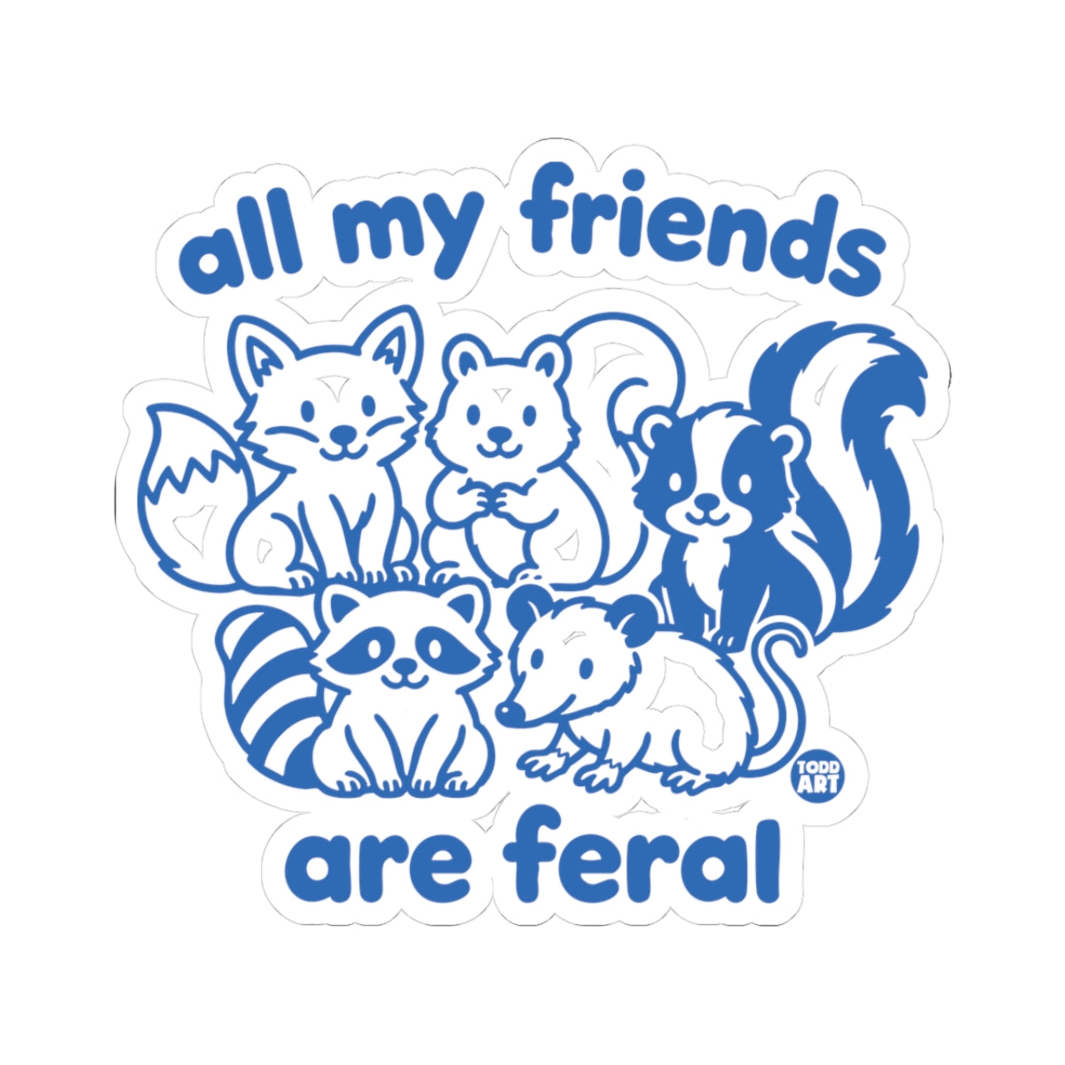 all my friends feral