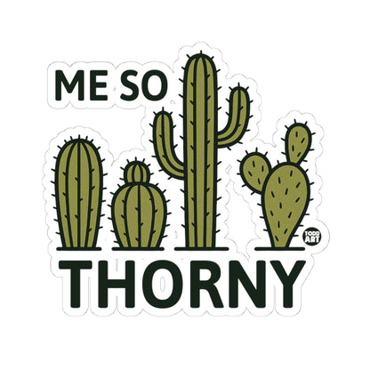 Me So ThornyTodd Art Sticker