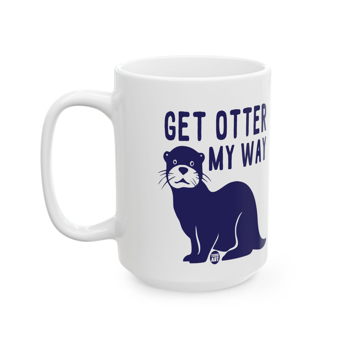 Move Over Todd Art Mug