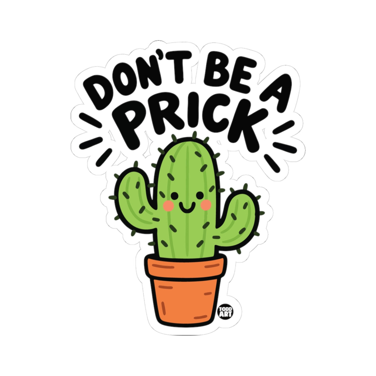 dont-be-a-prick-cute