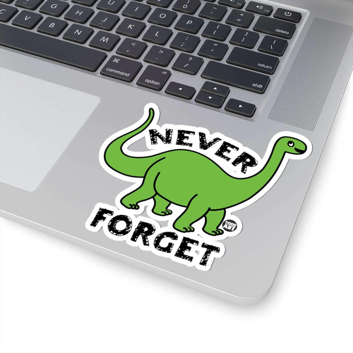 Dinosaur Never ForgetTodd Art Sticker