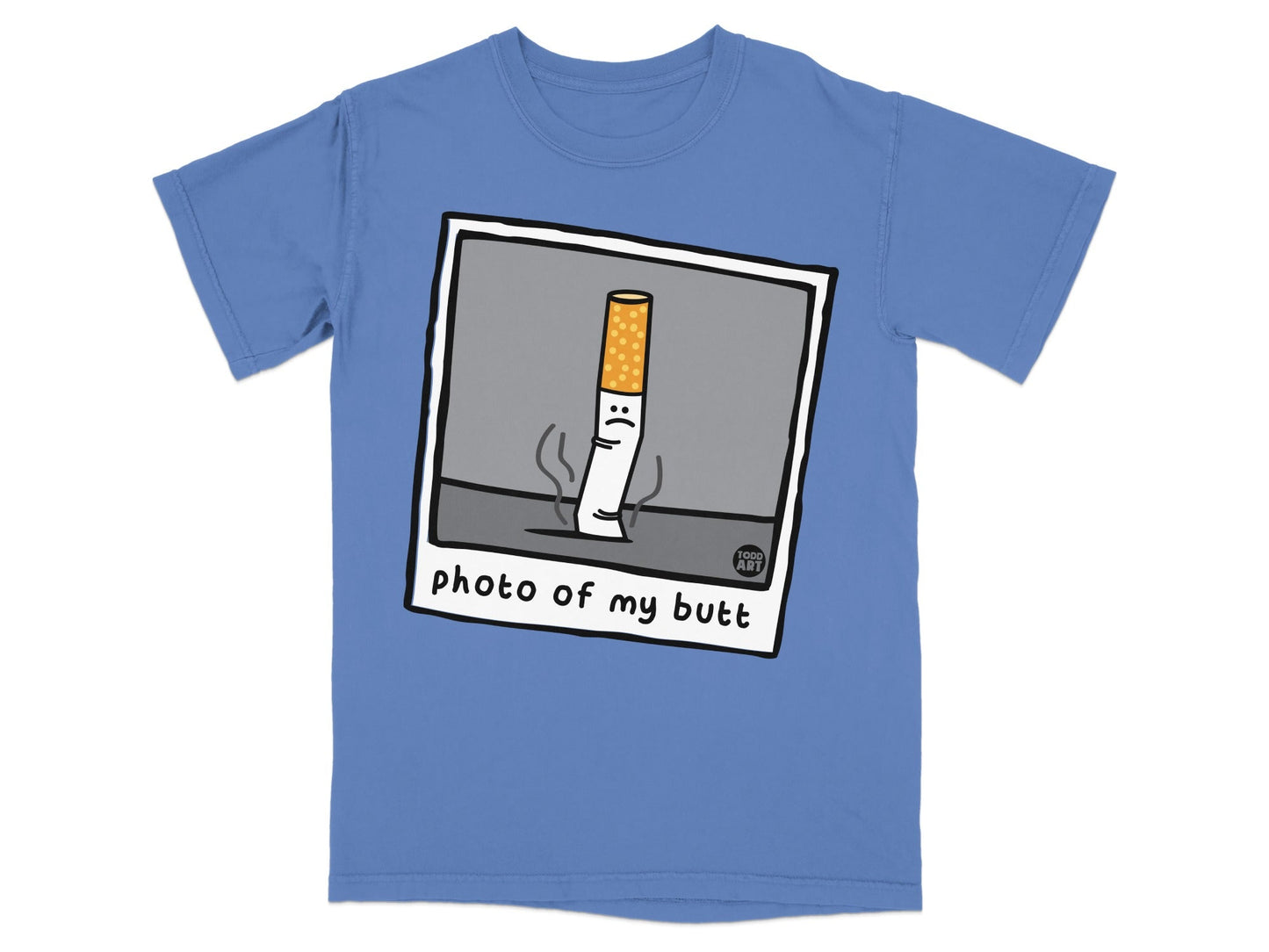 T-shirt with cartoon cigarette character saying "photo of my butt"