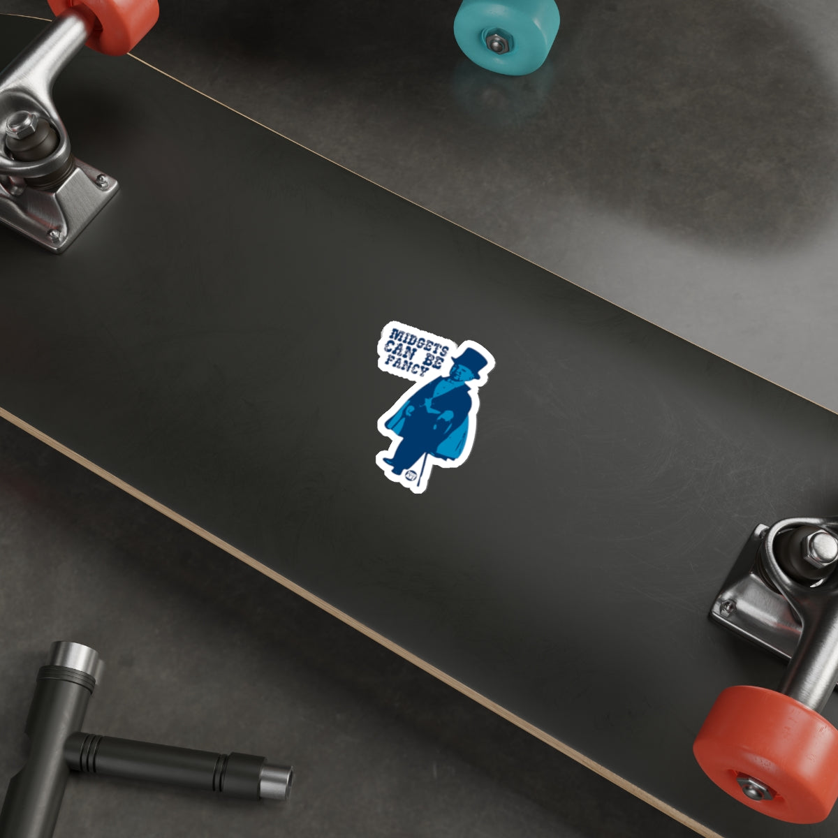 Midgets Can Be Fancy Sticker on Skateboard Deck