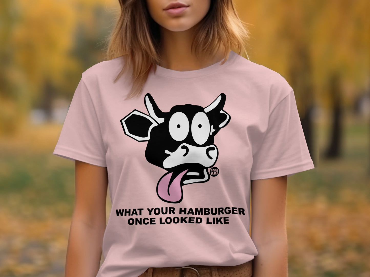 What Your Hamburger Once Looked Like T-Shirt