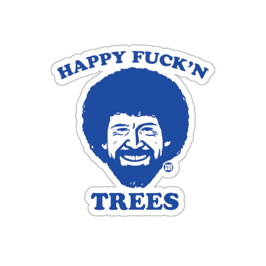 Happy Fuck'n Trees Blue Artwork Design Premium sticker