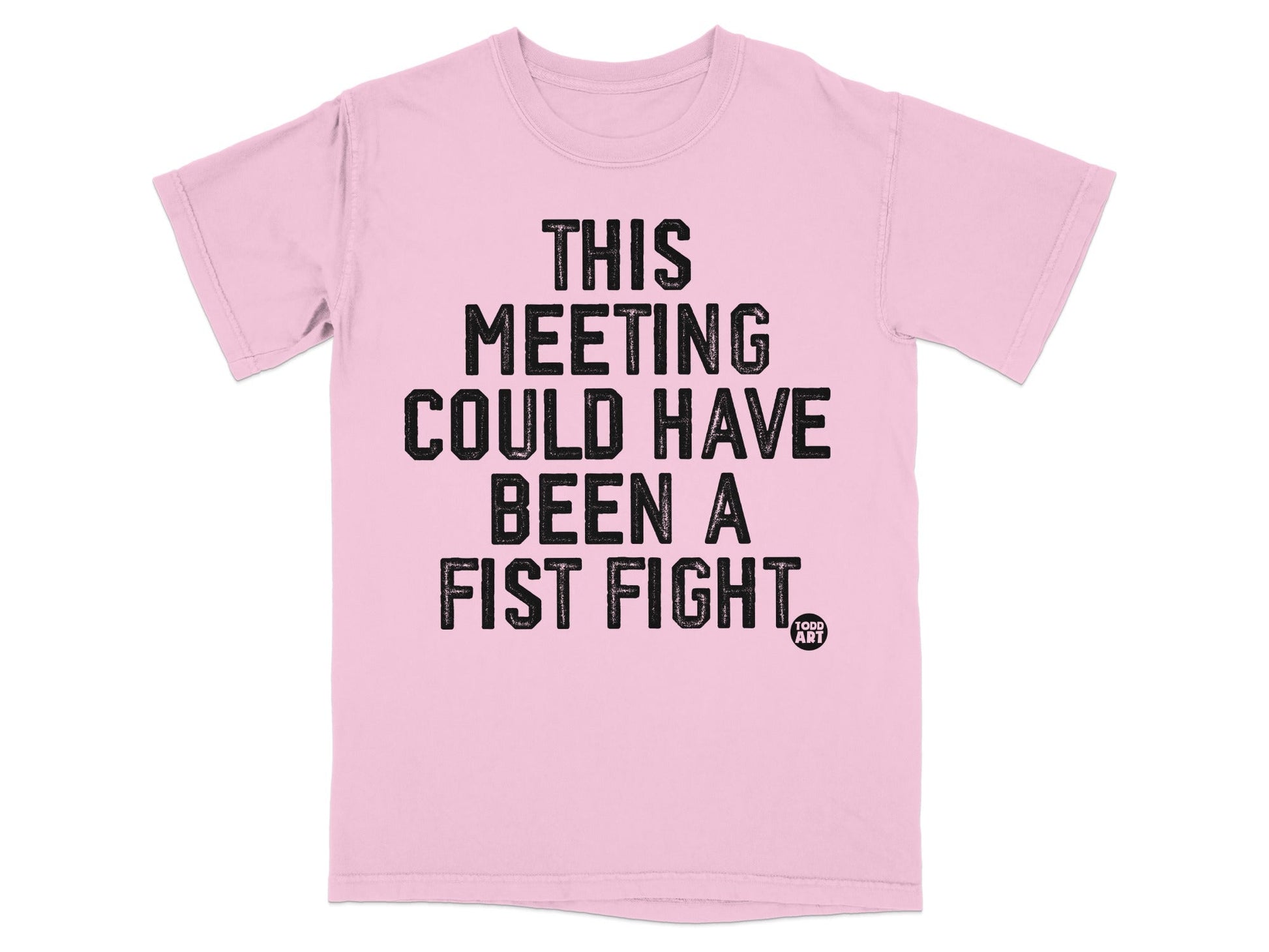 This Meeting Could Have Been A Fist Fight product