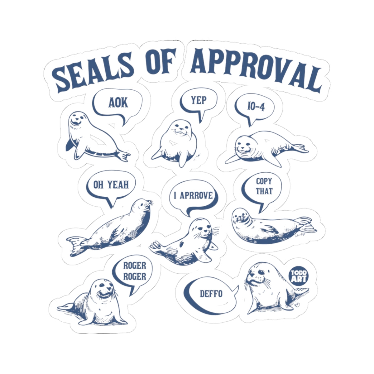 Seals of ApprovalTodd Art Sticker