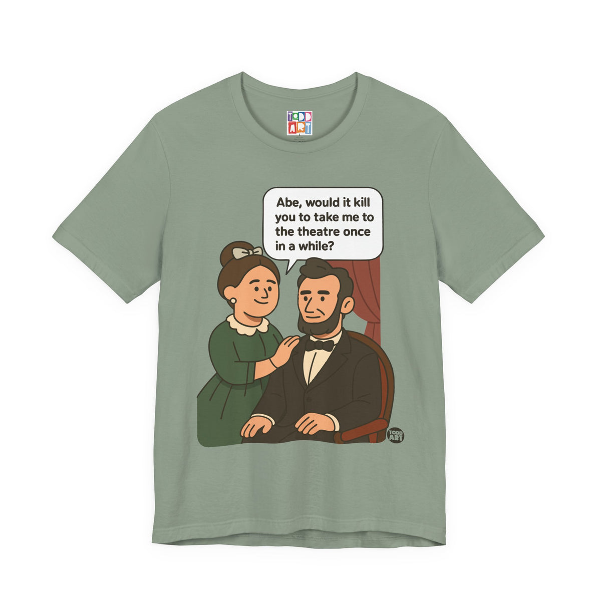 Abe Lincoln Theatre Unisex Tee