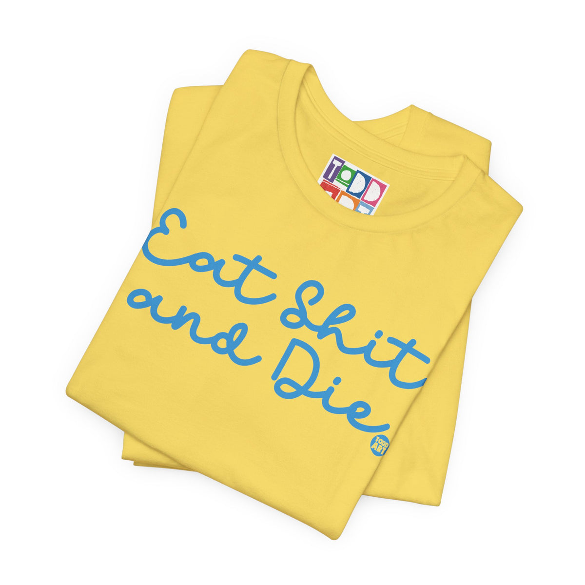 eat-shit-and-die2