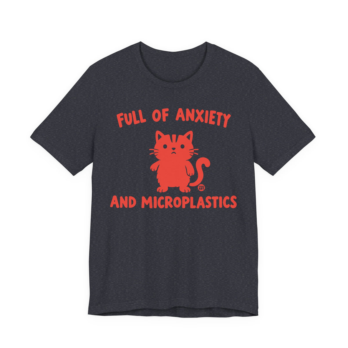 full of nxiety and microplastics