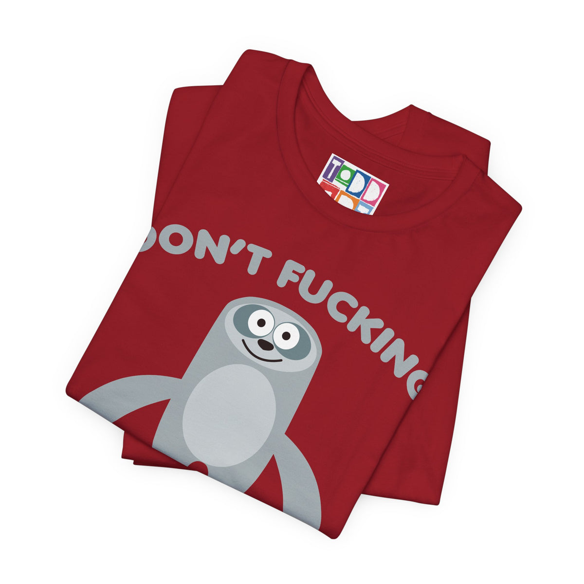 dont-fn-rush-me-sloth