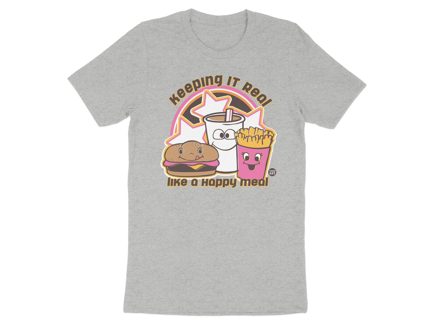 Keeping It Real Like A Happy Meal T-shirt