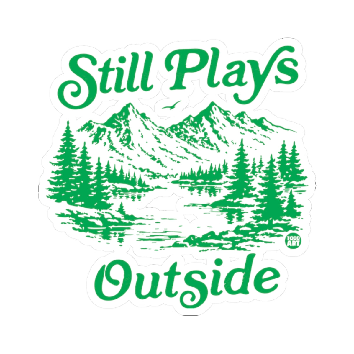still plays outside