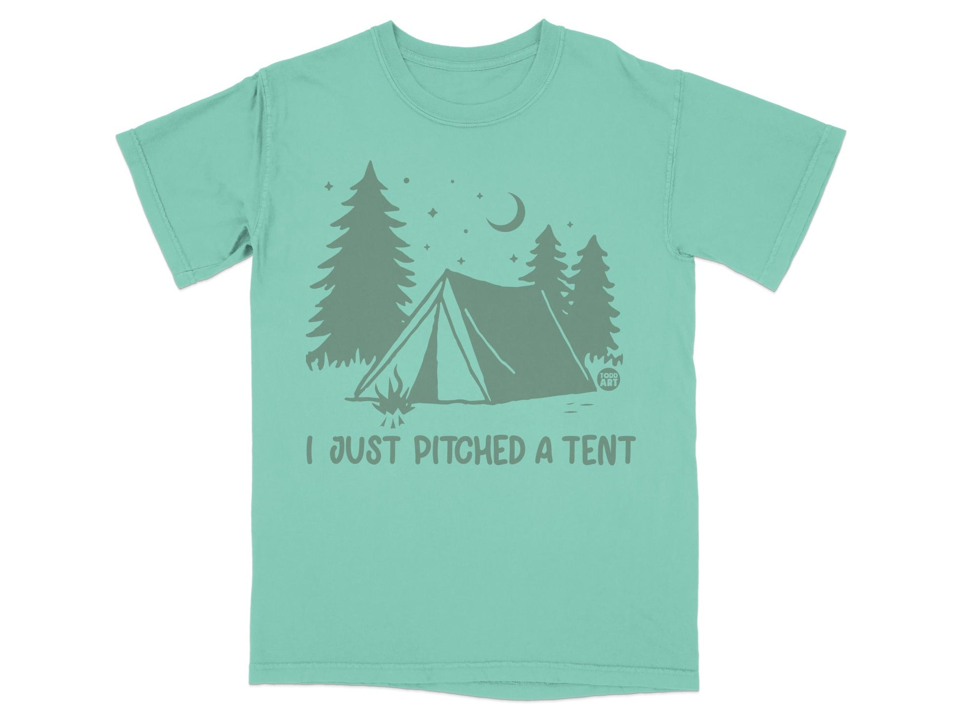 T-shirt with tent, trees, moon, and text "I JUST PITCHED A TENT".