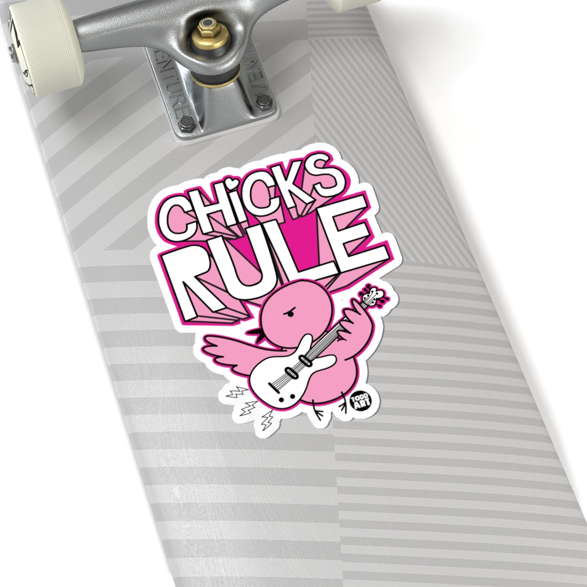 Chicks RuleTodd Art Sticker