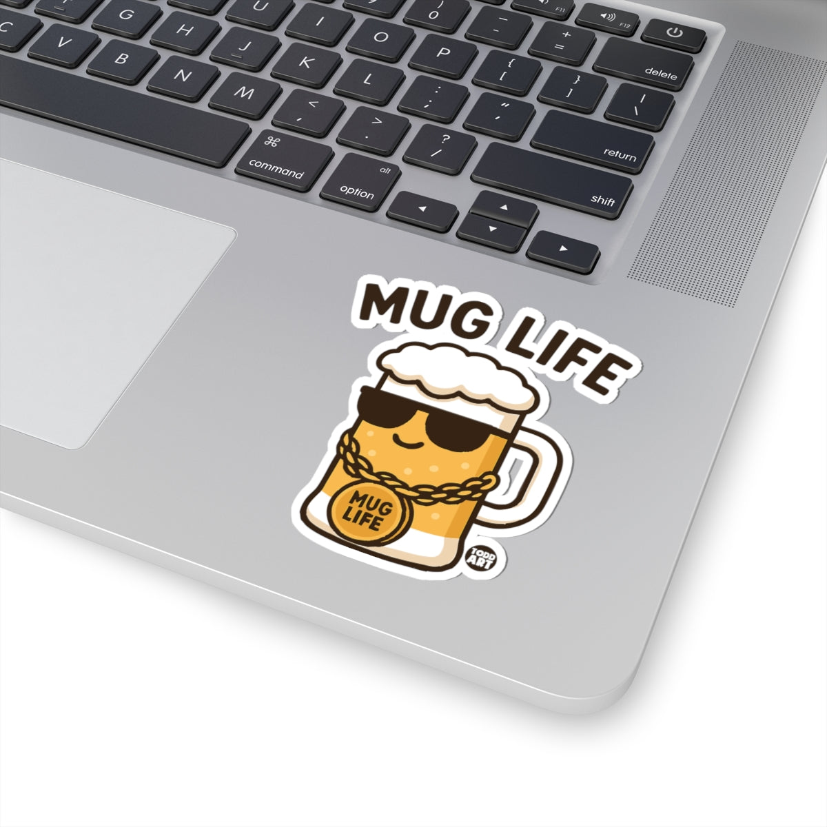 Mug Life Todd Art Sticker