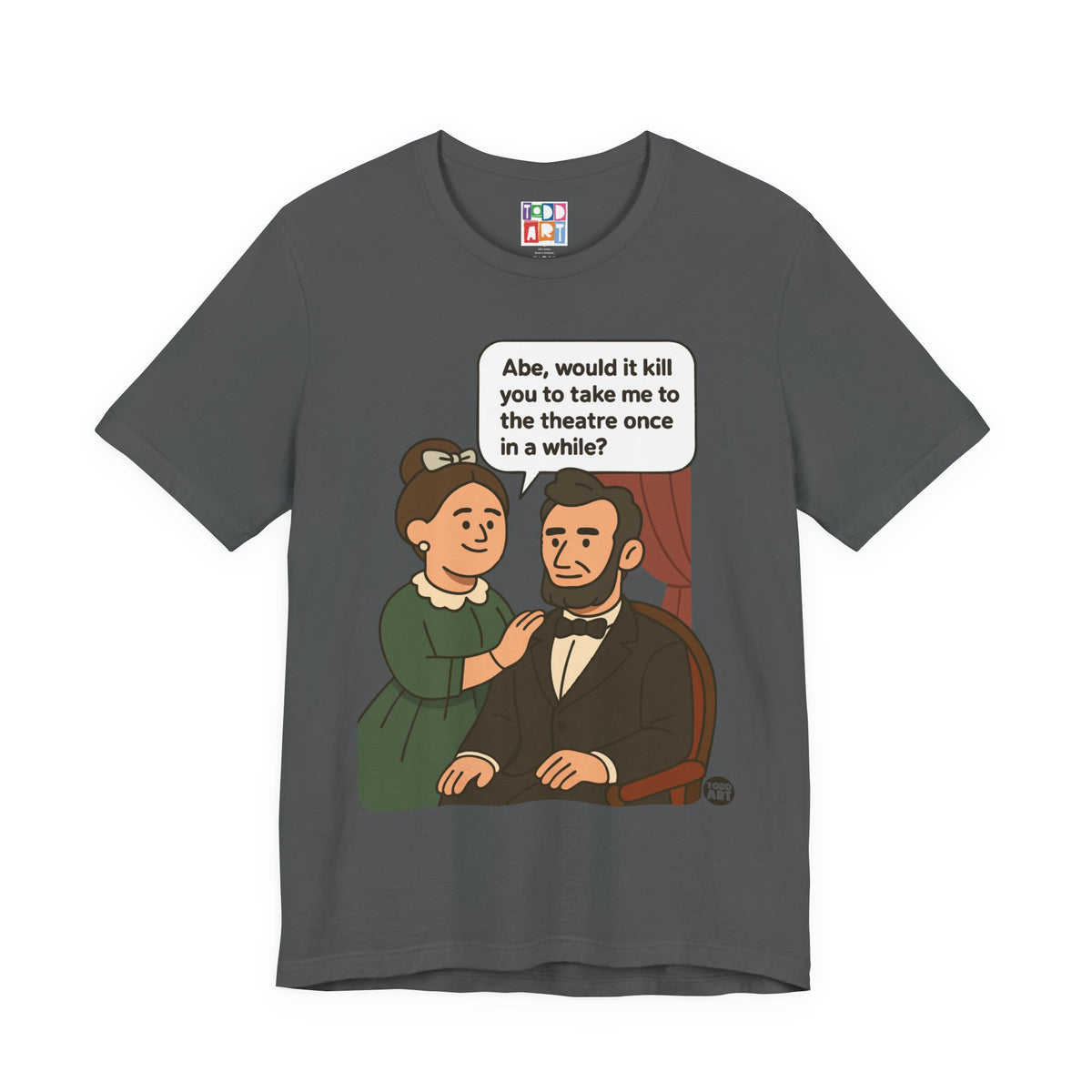 Abe Lincoln Theatre Unisex Tee