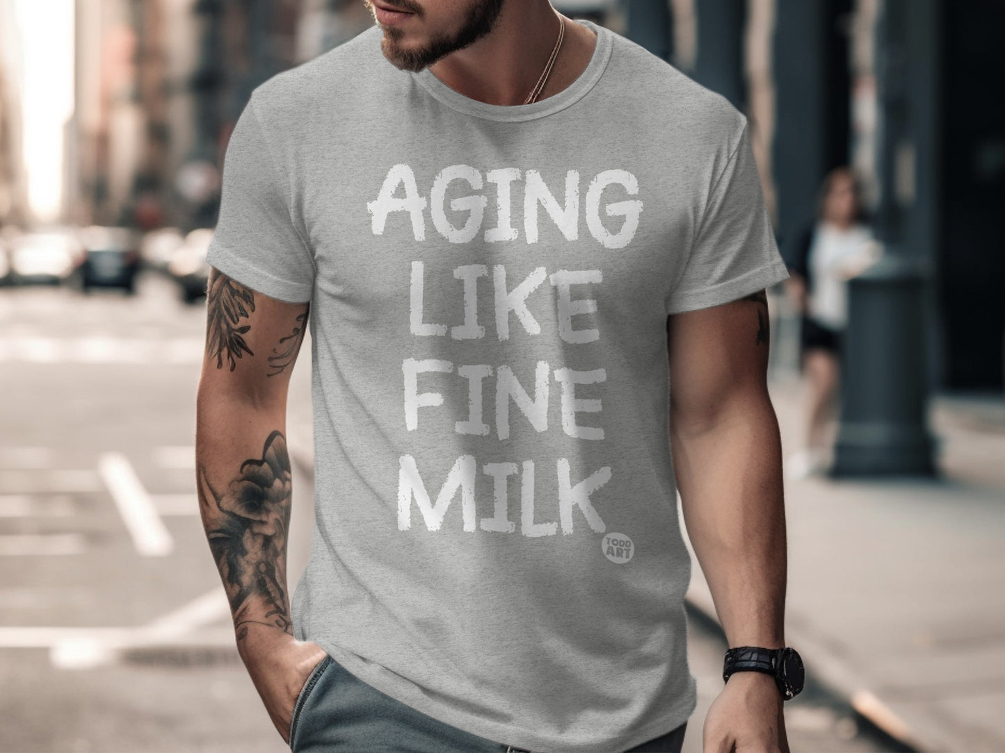 Aging Like Fine Milk Todd Art T-Shirt