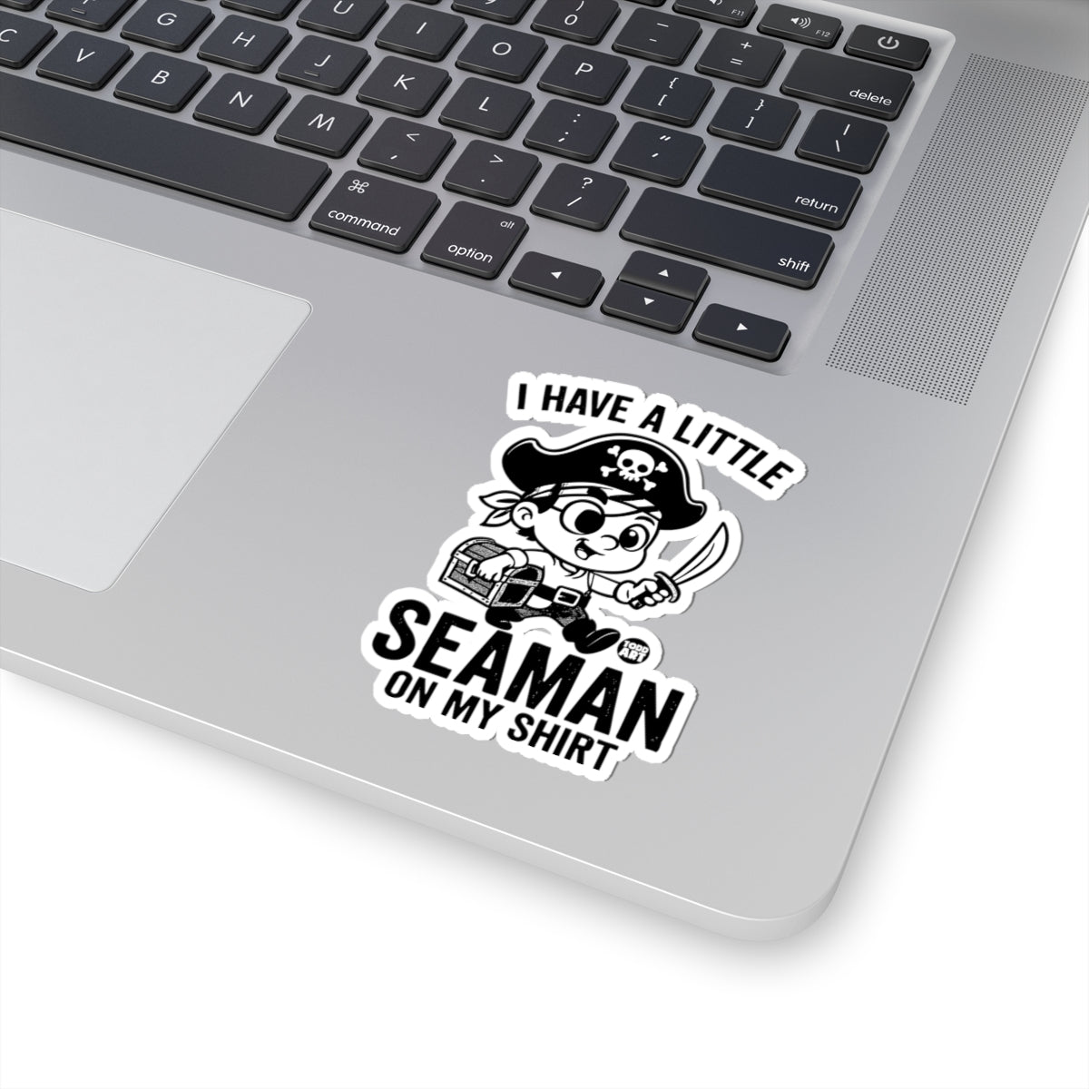 I Have a Little Seaman on My Shirt Todd Art Sticker