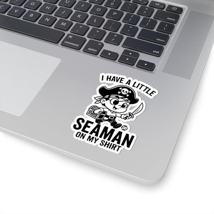 I Have a Little Seaman on My Shirt Todd Art Sticker