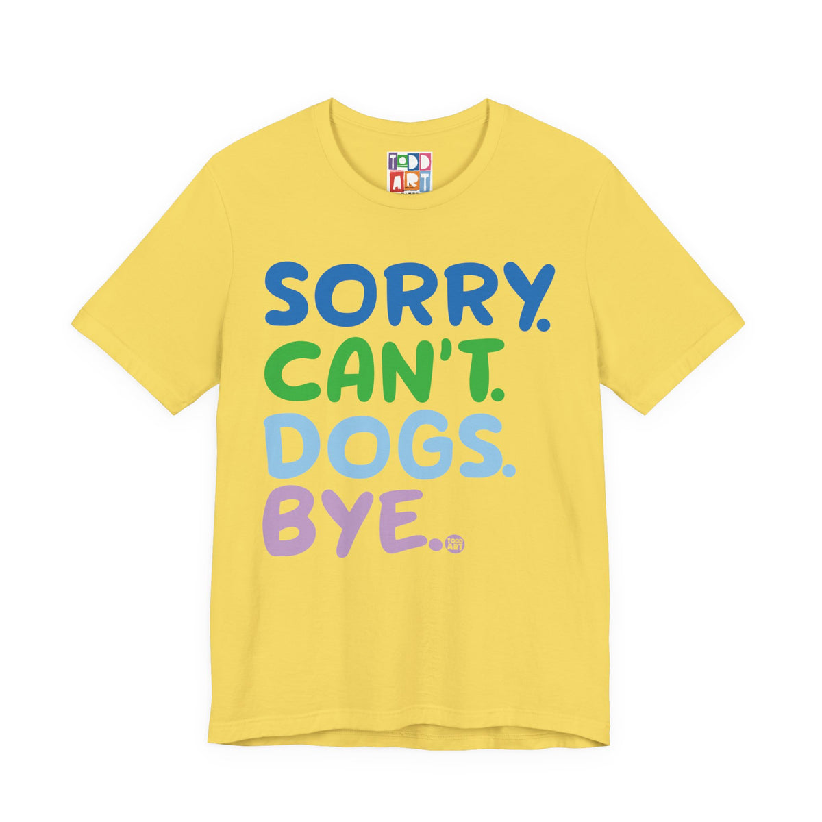 sorry-cant-dogs-bye
