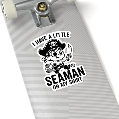I Have a Little Seaman on My Shirt Todd Art Sticker