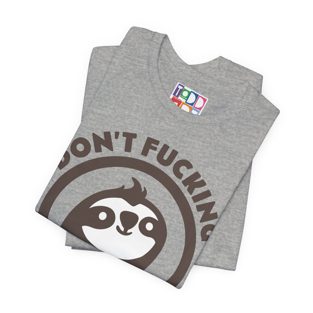 dont-fucking-rush-me-sloth