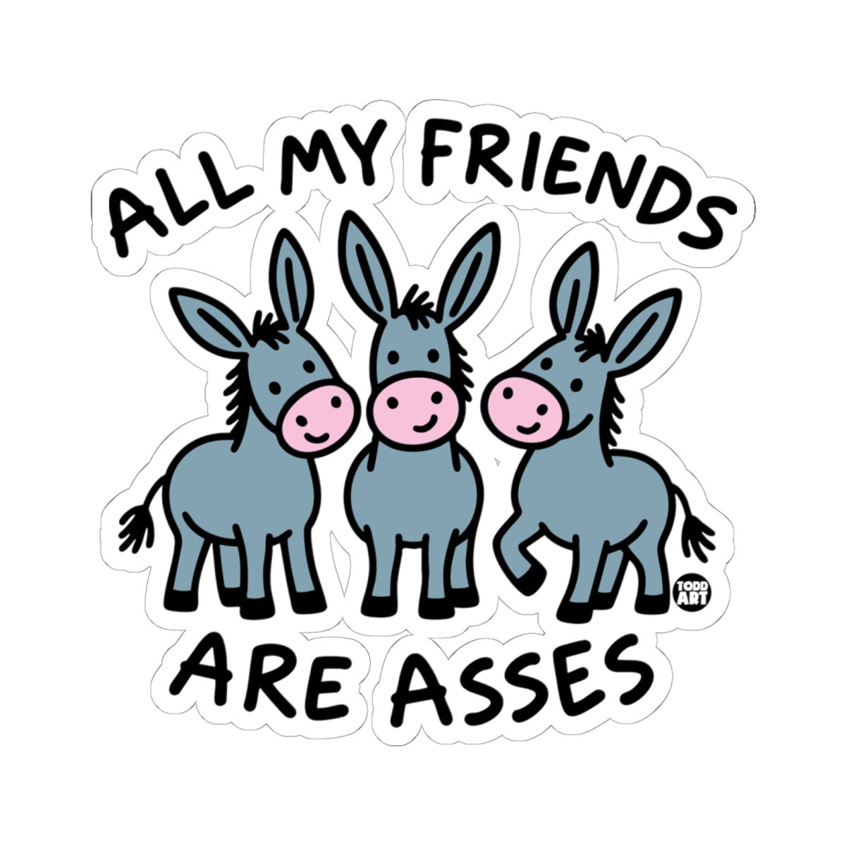 all-my-friends-asses