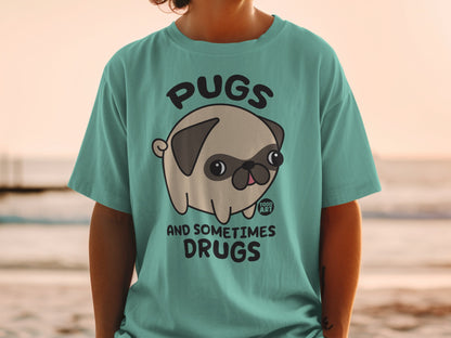Pugs And Sometimes Drugs Todd Art Graphic T-shirt