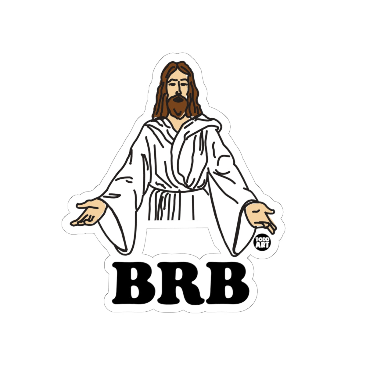BRB Todd Art Sticker