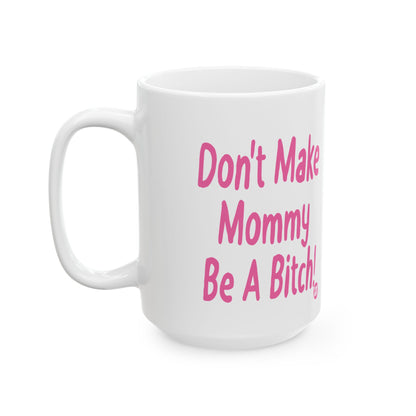 Mommy's Warning Todd Art Mug