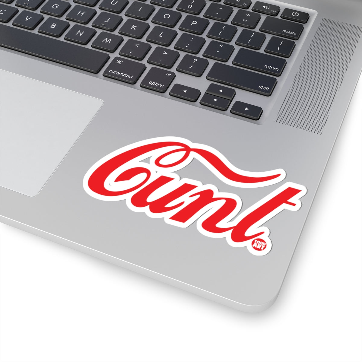 Cunt Todd Art Sticker