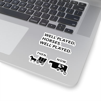 Well Played HorsesTodd Art Sticker