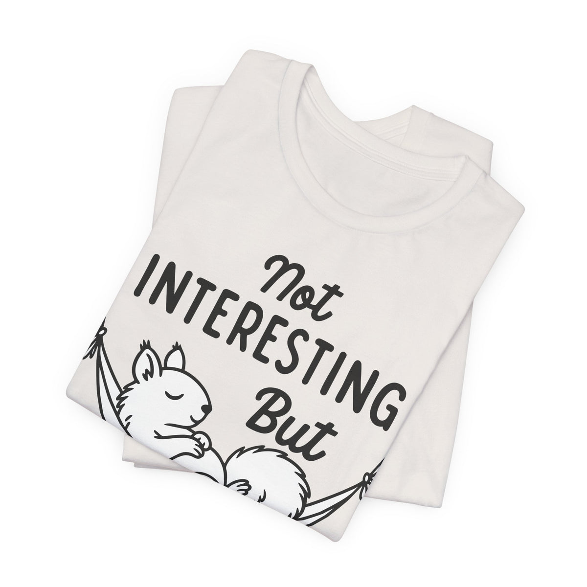 not interesting into resting
