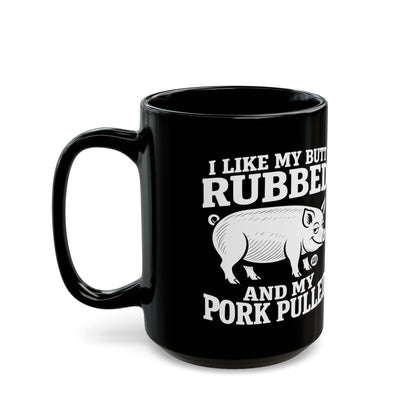 Rubbed Butt Pork Pulled Todd Art Mug