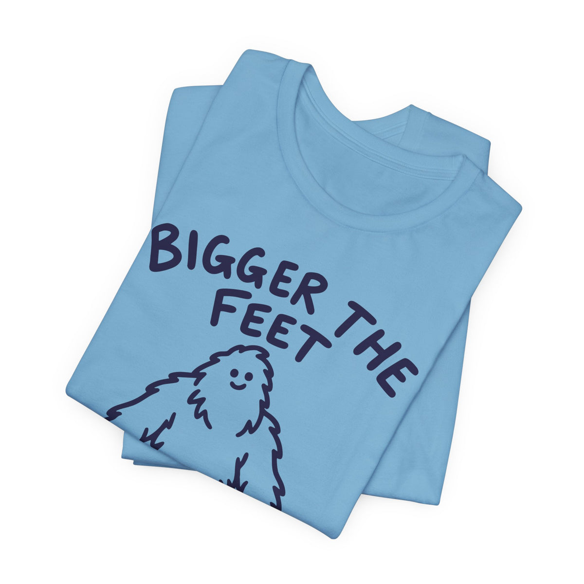 bigger the feet