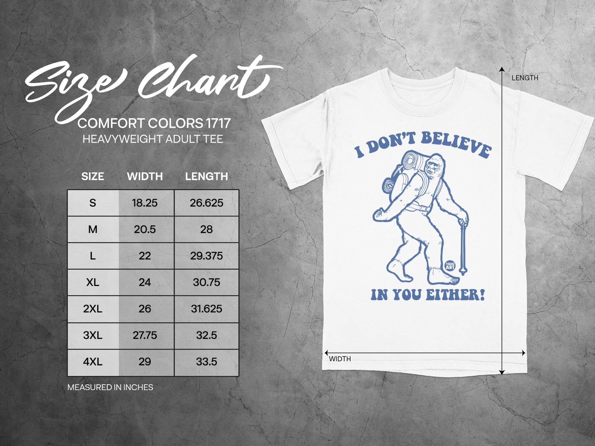 I Don't Believe In You Either Sasquatch Adult Tee