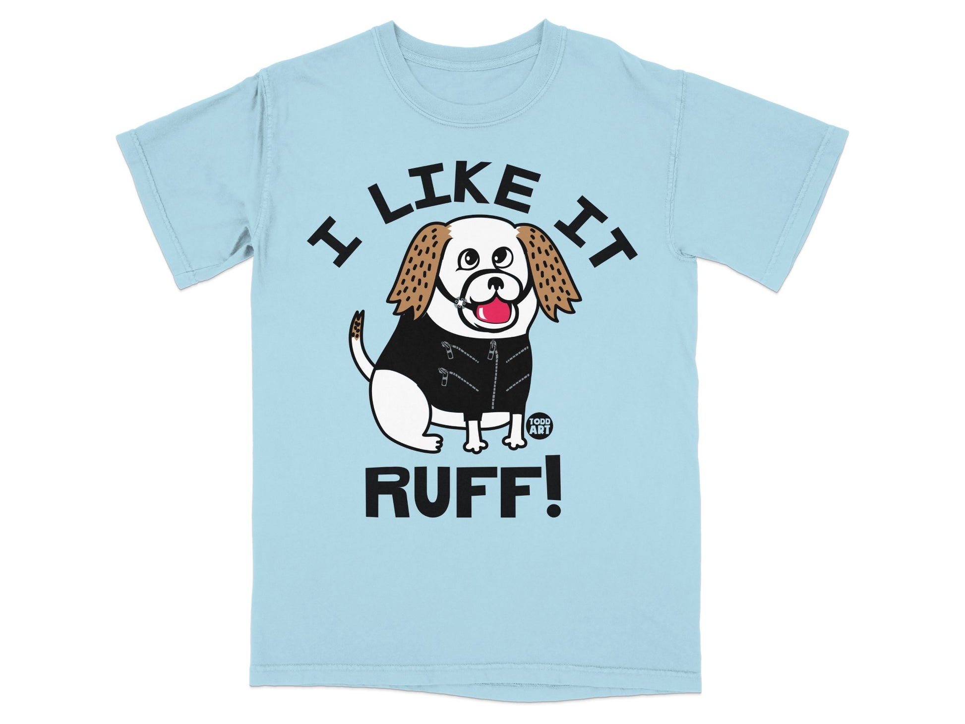 I Like It Ruff Cute Dog Graphic Novelty Shirt