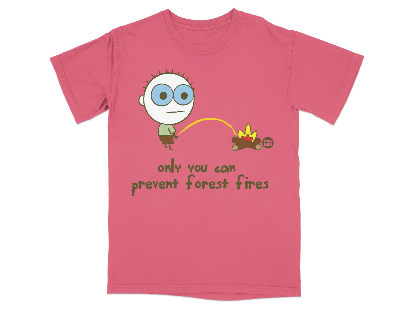 Only You Can Prevent Forest Fires Graphic T-Shirt