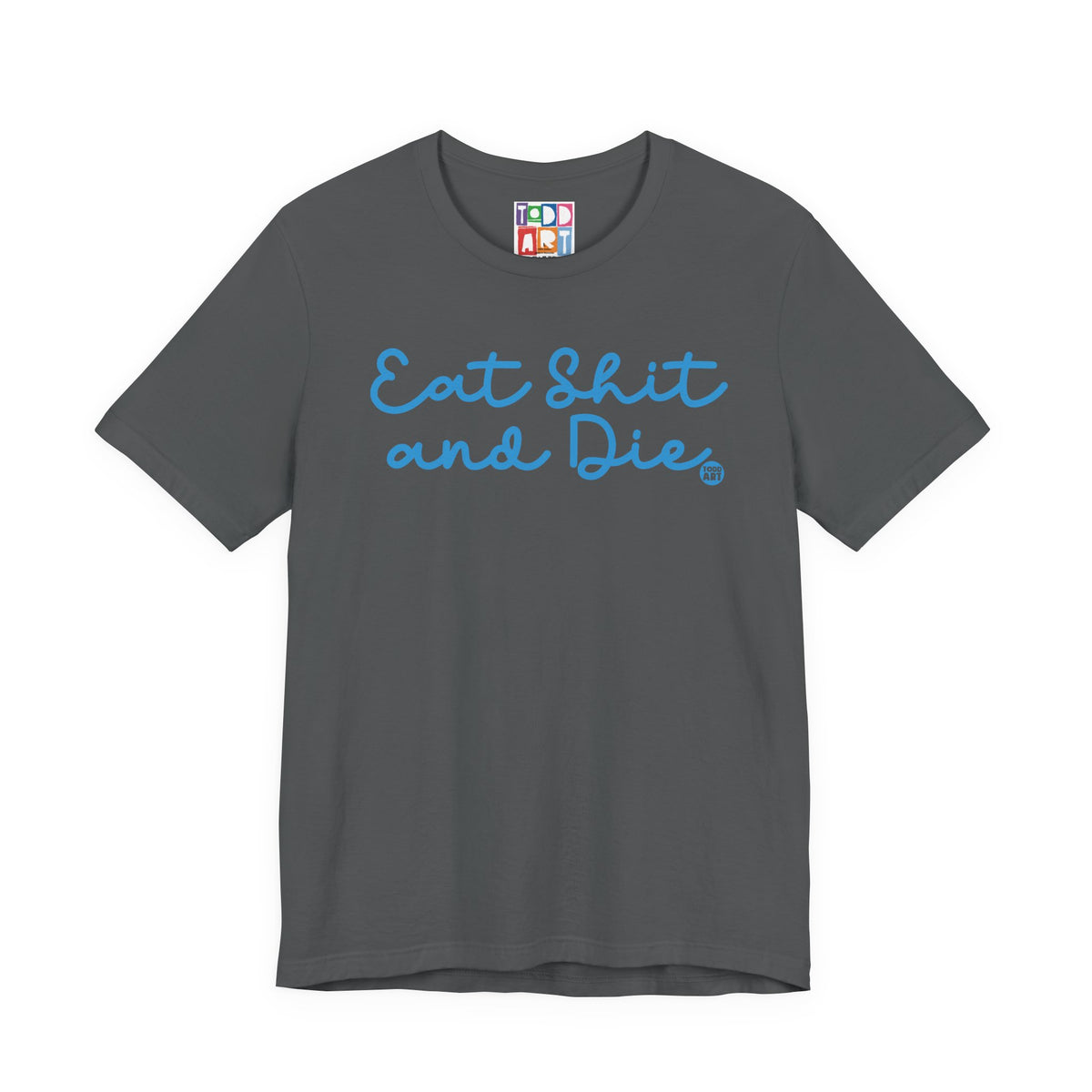 eat-shit-and-die2