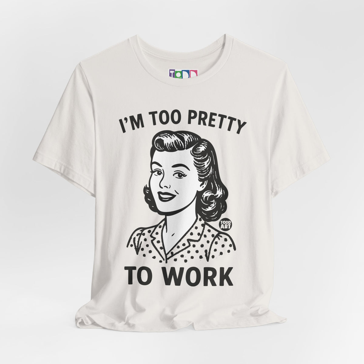 i'm-too-pretty-work