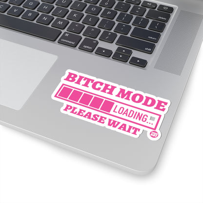 Bitch ModeTodd Art Sticker