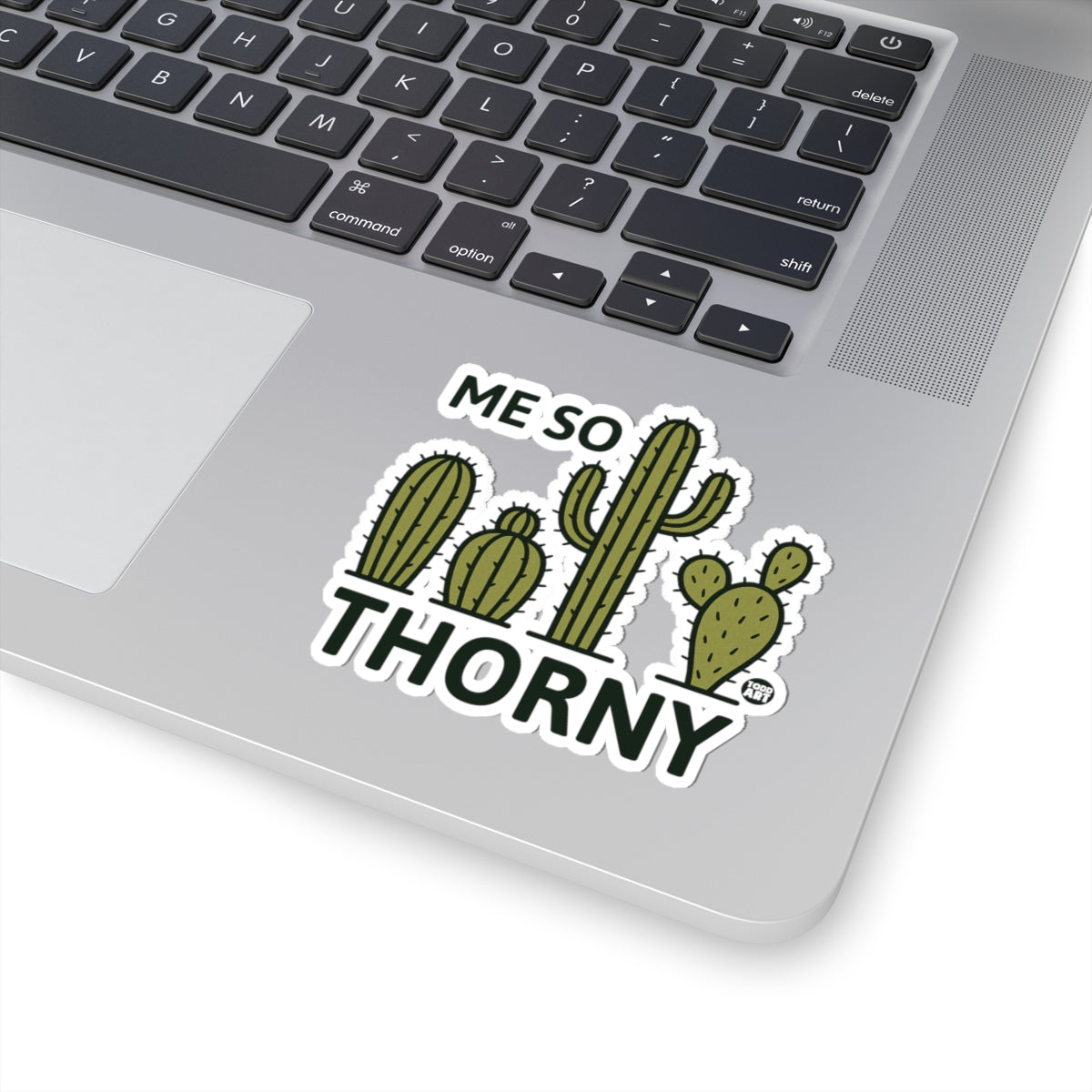 Me So ThornyTodd Art Sticker