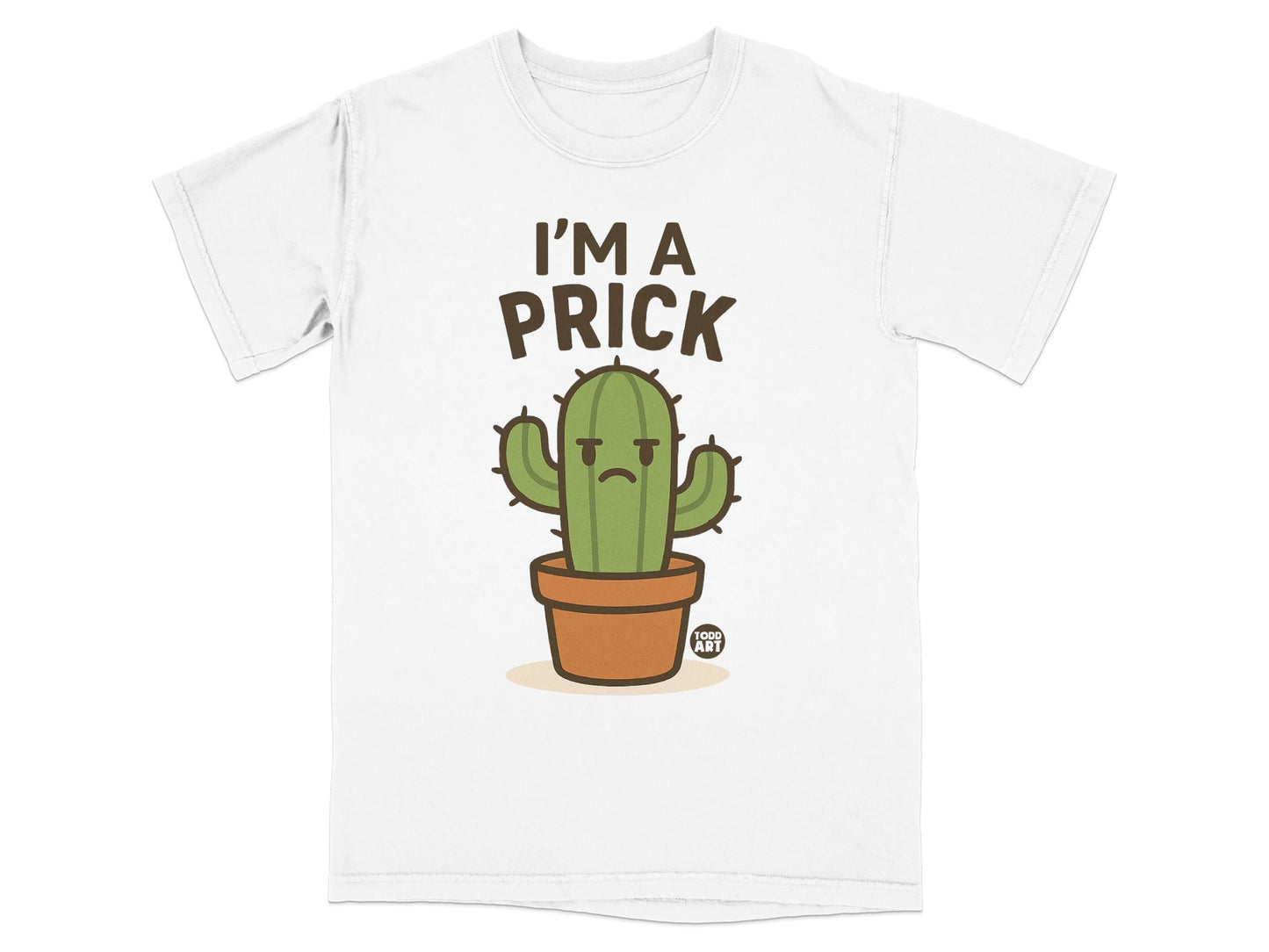 I'm A Prick Funny Cactus Graphic Tee Humorous Shirt