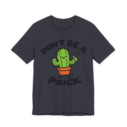 dont-be-prick-cute