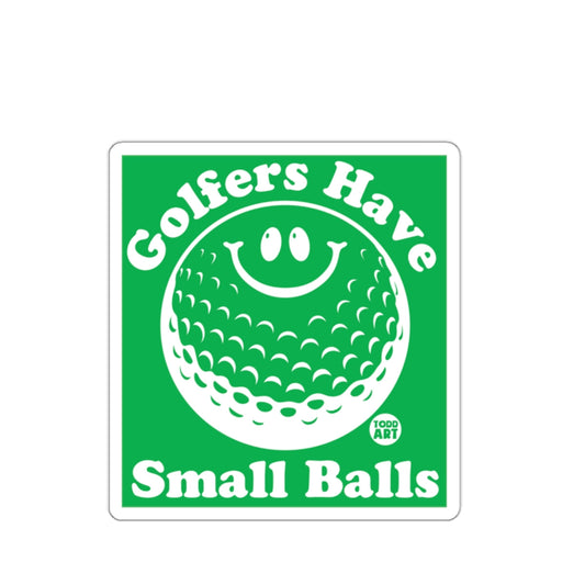 Funny Golfers Have Small Balls Golf Humor 